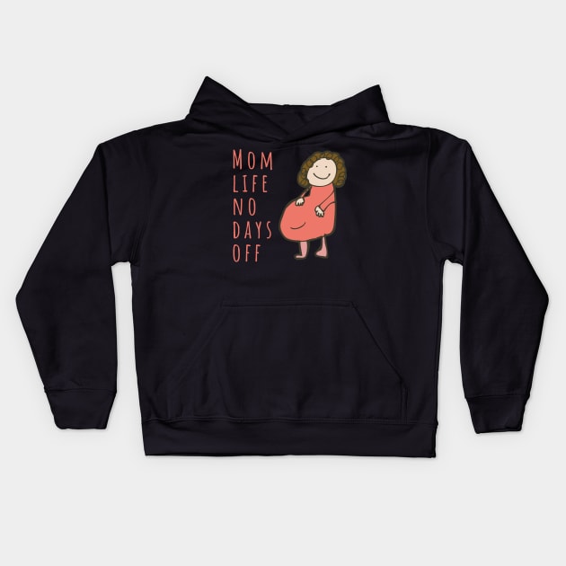 Mom life no days off Kids Hoodie by audicreate